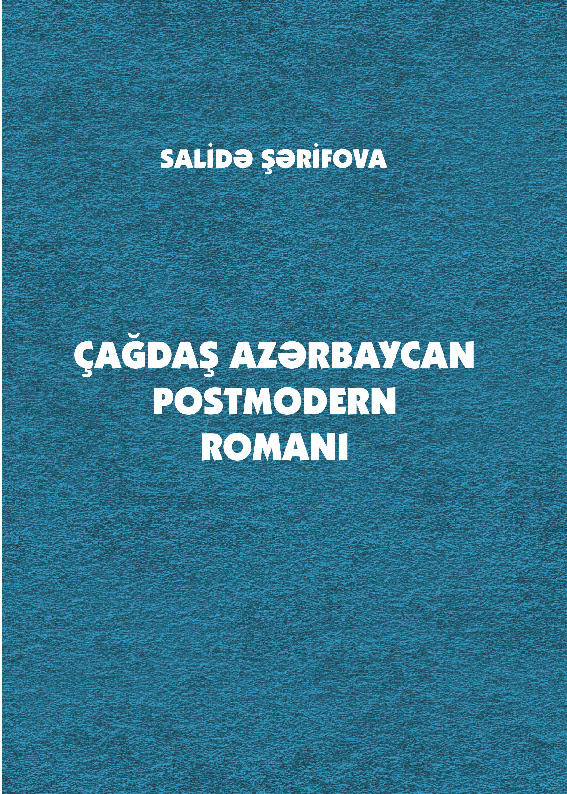 Çağdaş Azəbaycan Postmodern Romani - Salidə Şərifova
